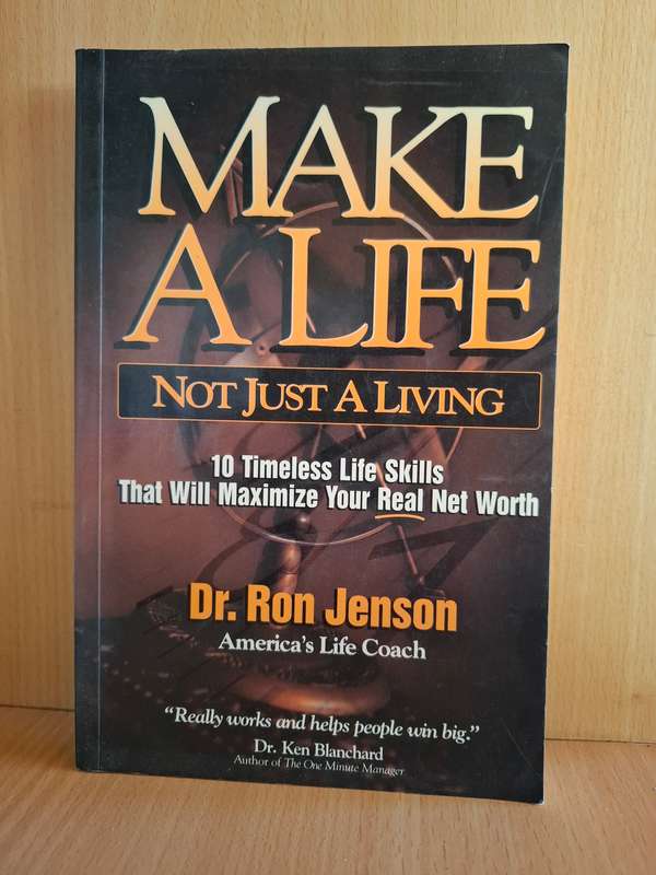 Make a Life - Not Just a Life : Dr. Ron Jenson  (Paperback)