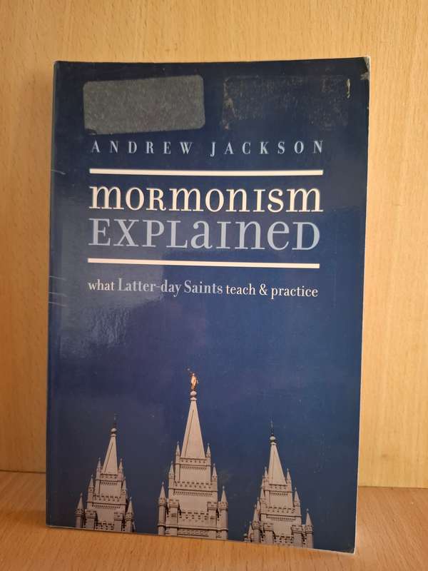 Mormonism Explained : Andrew Jackson  (Paperback)