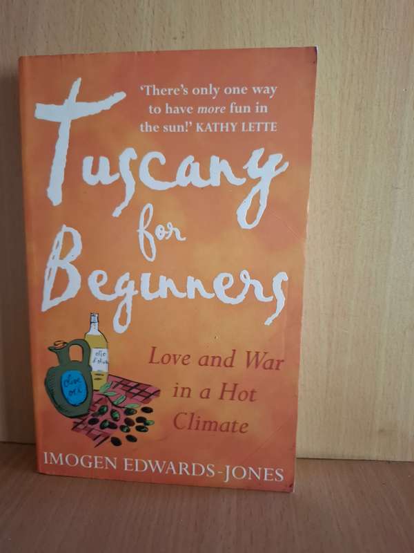 Tuscany for Beginners : Imogen Edwards-Jones  (Paperback)