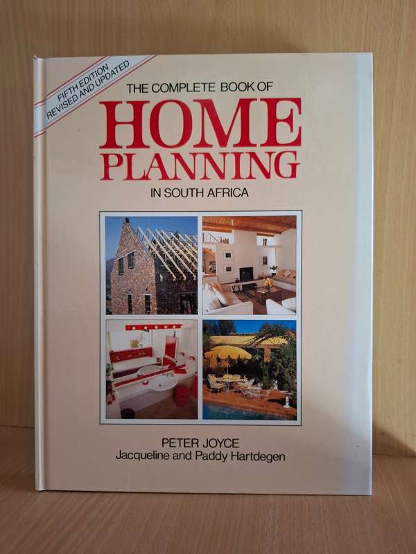 The Complete Book of Home Planning in South Africa: Peter Joyce (Hardcover)