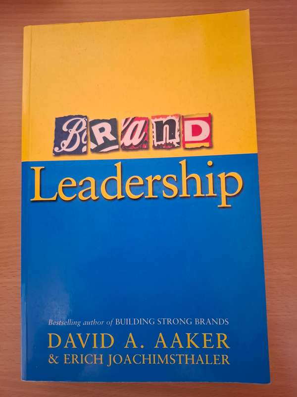 Brand leadership : David A. Aaker & Erich Joachimsthaler  (Paperback)