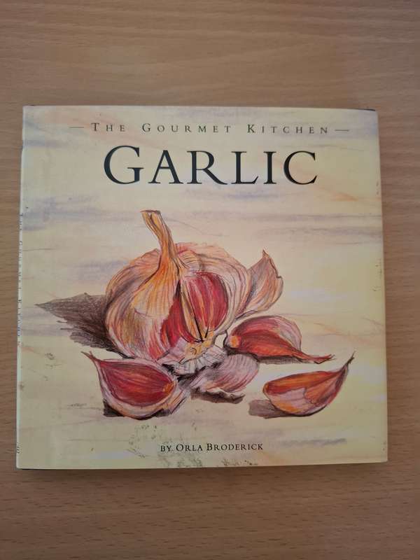 The Gourmet Kitchen - Garlic by Orla Broderick  (Hardcover)