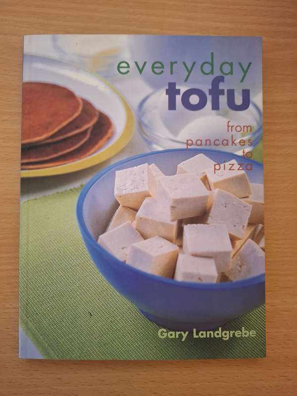 everyday tofu from pancakes to pizza : Gary Landgrebe  (Paperback)