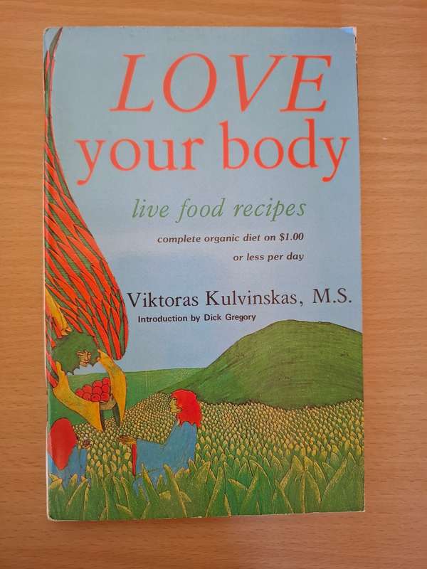 Love Your Body : Viktoras Kulvinskas, M.S. (Paperback)