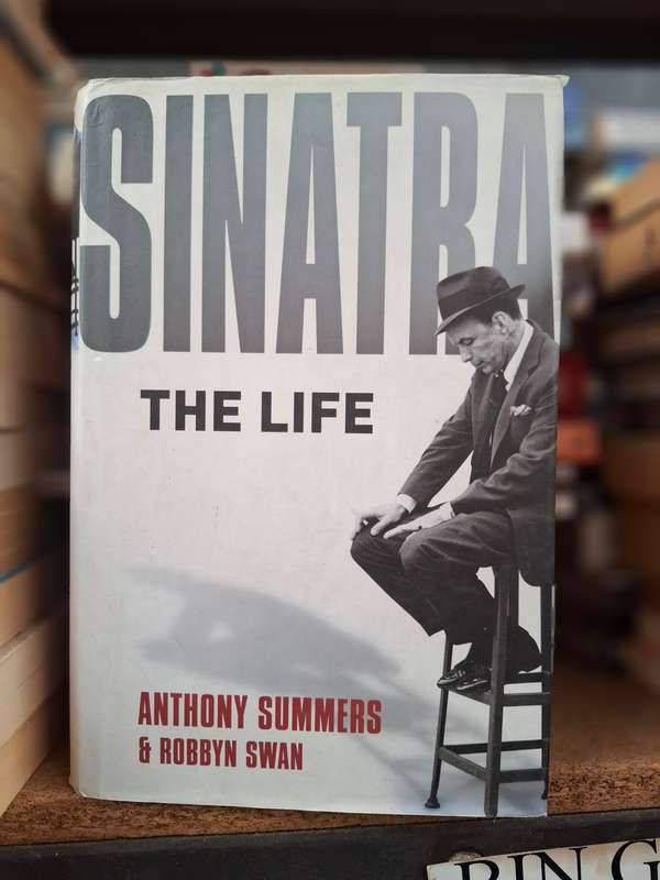 Sinatra - The Life : Anthony Summers & Robbyn Swan (Hardcover)