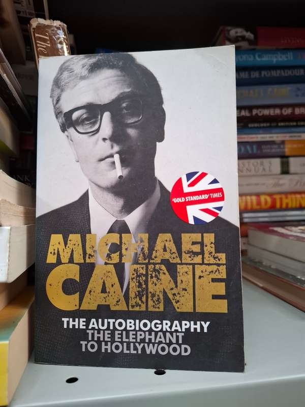 Michael Caine - The Elephant to Hollywood - The Autobiography  (Paperback)