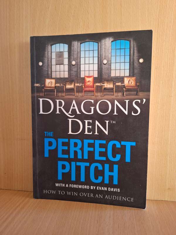Dragon`s Den - The Perfect Pitch : Peter Spalton (Paperback)