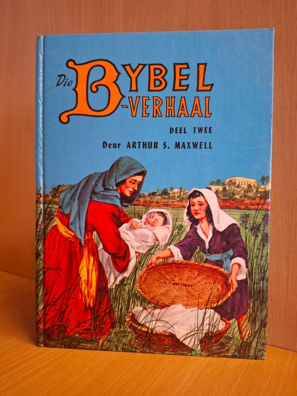 Die Bybel Verhaal - Deel Twee Deur Arthur S. Maxwell