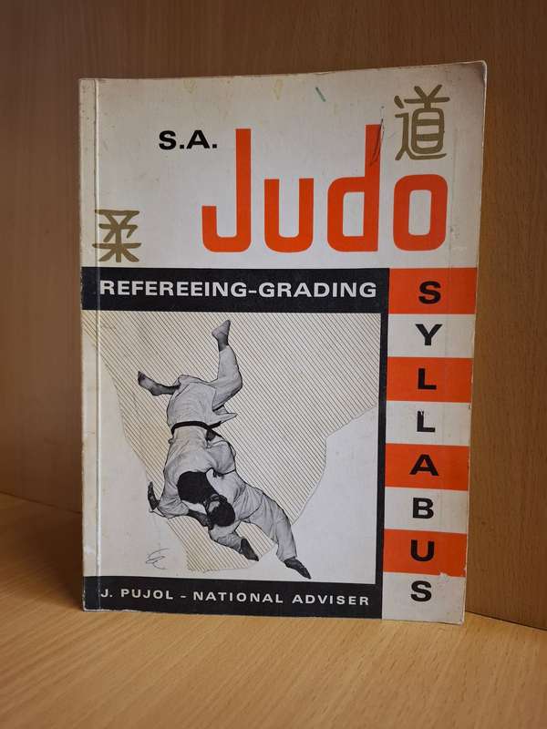S.A. Judo Refereeing - Grading Syllabus by Jean Pujol