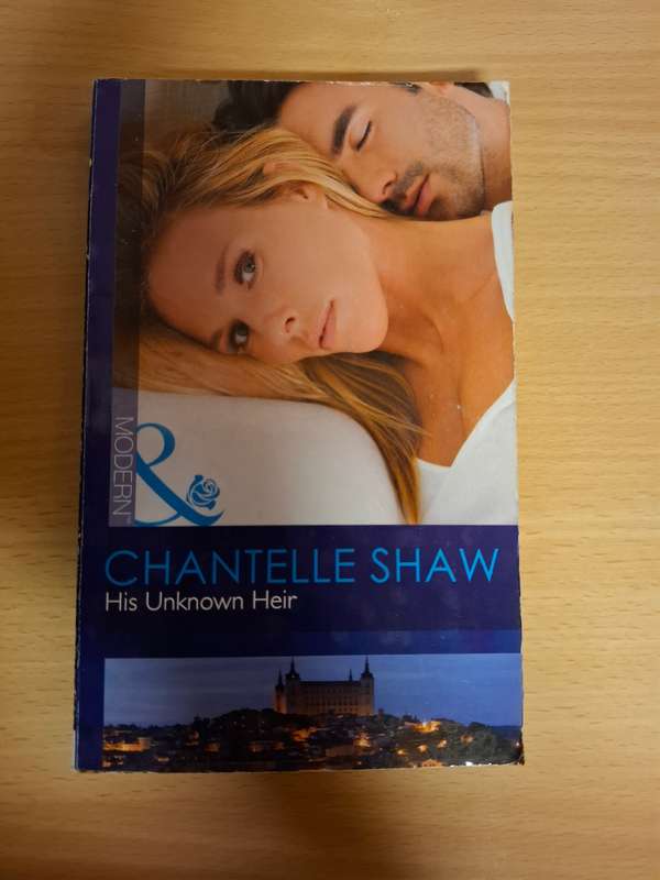 Mills & Boon - His Unknown Heir : Chantelle Shaw