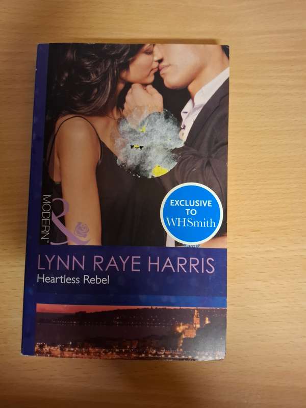 Mills & Boon - Heartless Rebel : Lynn Raye Harris