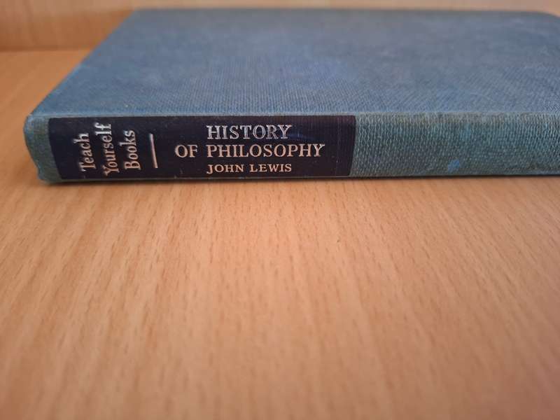 Teach Yourself Books - History of Philosophy : John Lewis  (Hardcover)