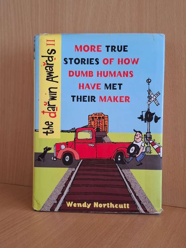 The Darwin Awards 4 : Wendy Northcutt  (Paperback)
