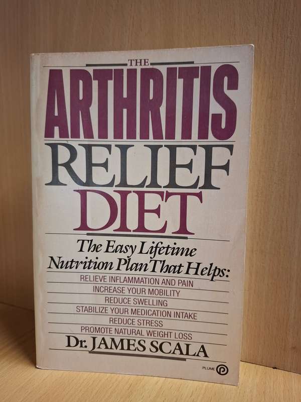 Arthritis Relief Diet : Dr. James Scala  (Paperback)