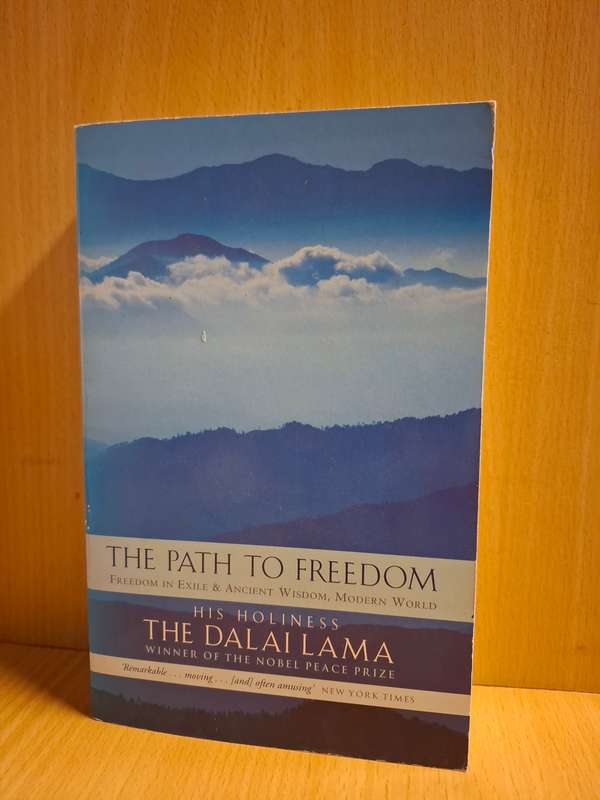The Path to Freedom - His Holiness The Dalai Lama  (Paperback)