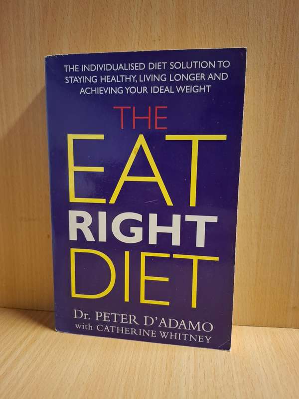 The Eat Right Diet : Dr. Peter D`Adamo  (Paperback)