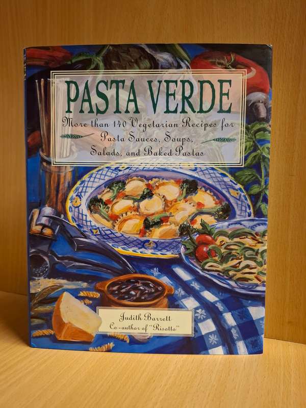 Pasta Verde - More than 140 Vegetarian Recipes : Judith Barrett  (Hardcover)