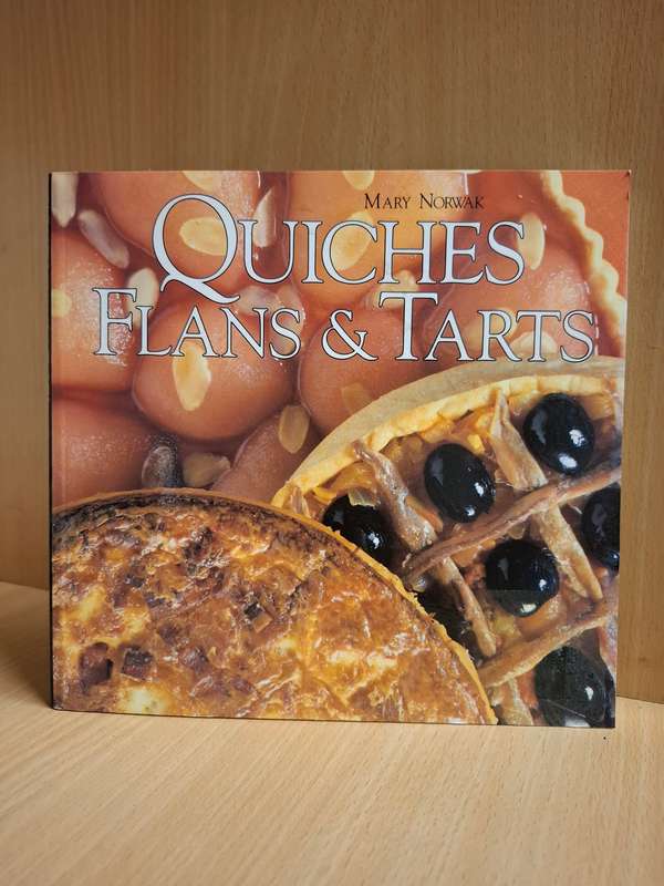 Quiches Flans & Tarts : Mary Norwak (Paperback)