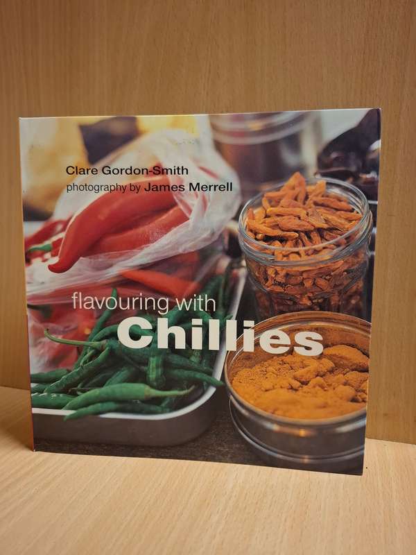 Flavouring with Chillies : Clare Gordon-Smith  (Paperback)