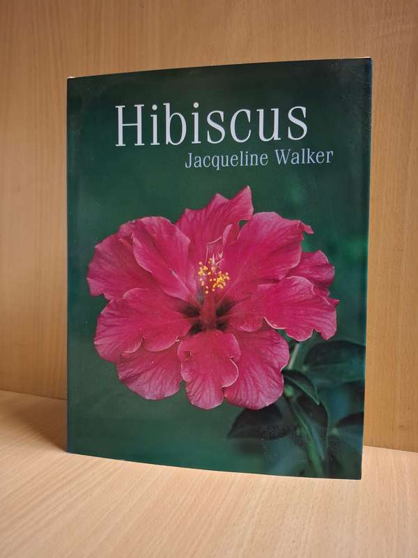 Hibiscus : Jacqueline Walker  (Hardcover)