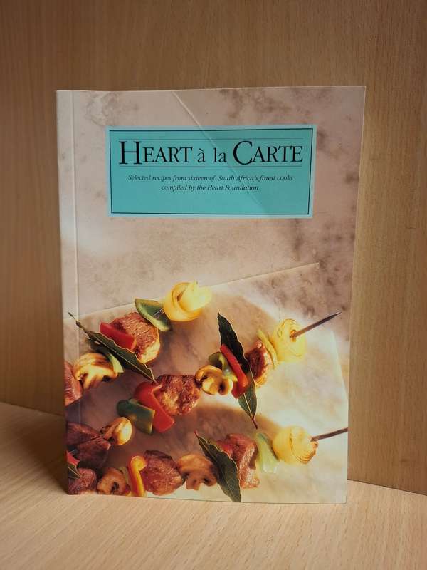 Heart a la Carte - Selected Recipes from Sixteen of South Africa`s Finest Cooks (Paperback)