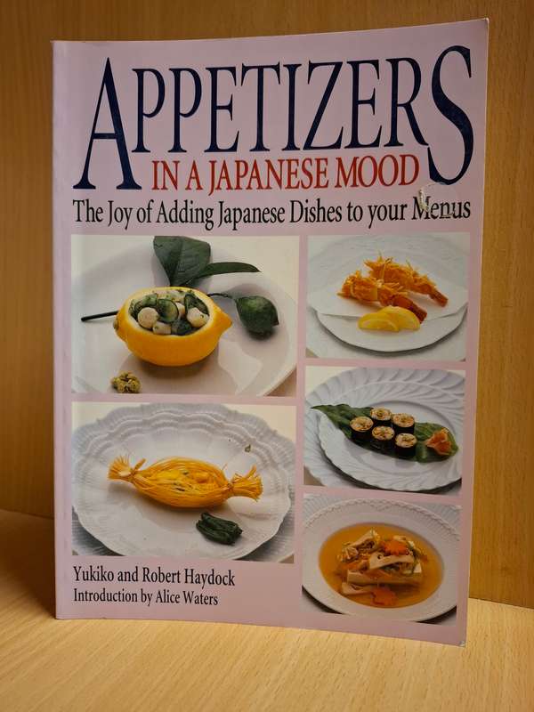 Appetizers in a Japanese Mood : Yukiko and Robert Haydock  (Paperback)