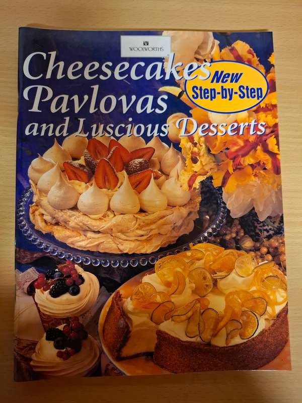Step-by-Step - Cheesecakes, Pavlovas and Luscious Desserts  (Paperback)