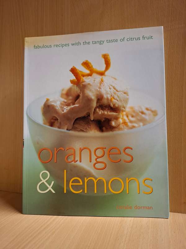 Oranges & Lemons - Fabulous Recipes : Coralie Dorman  (Paperback)