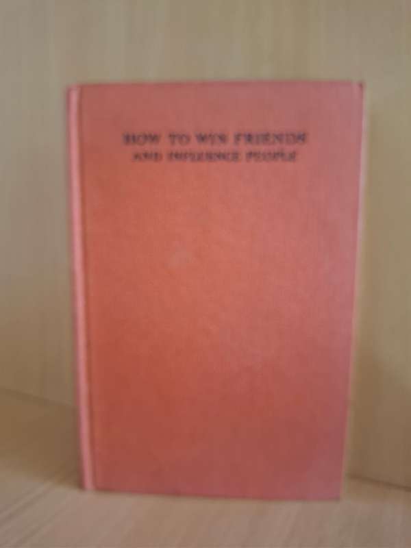 How to Win Friends and Influence People: Dale Carnegie (Hardcover)