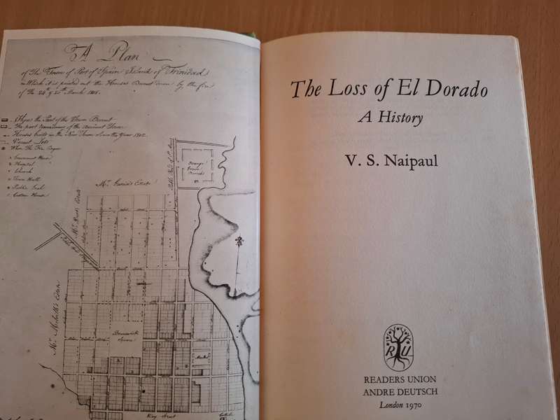 The Loss of El Dorado - A History : V.S. Naipaul  (Hardcover)