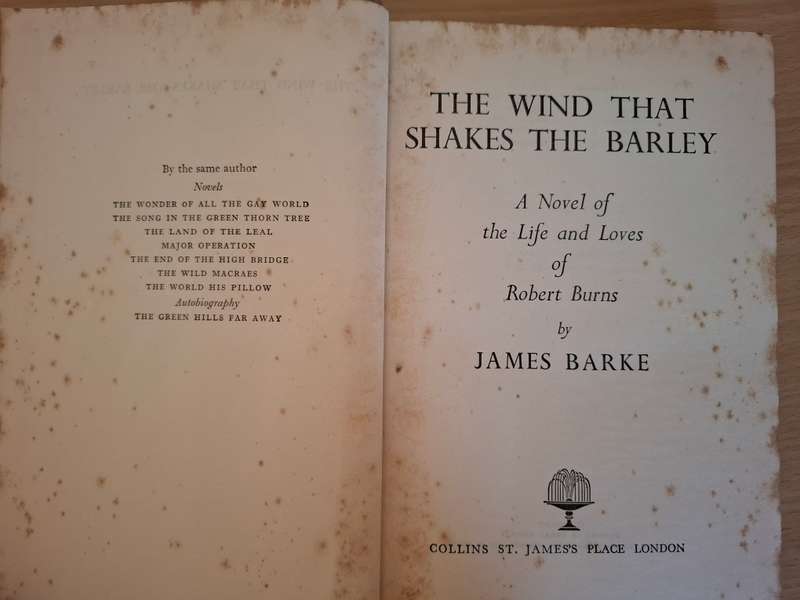 The Wind that Shakes the Barley - A Novel of The Life and Loves of Robert Burns : James Barke