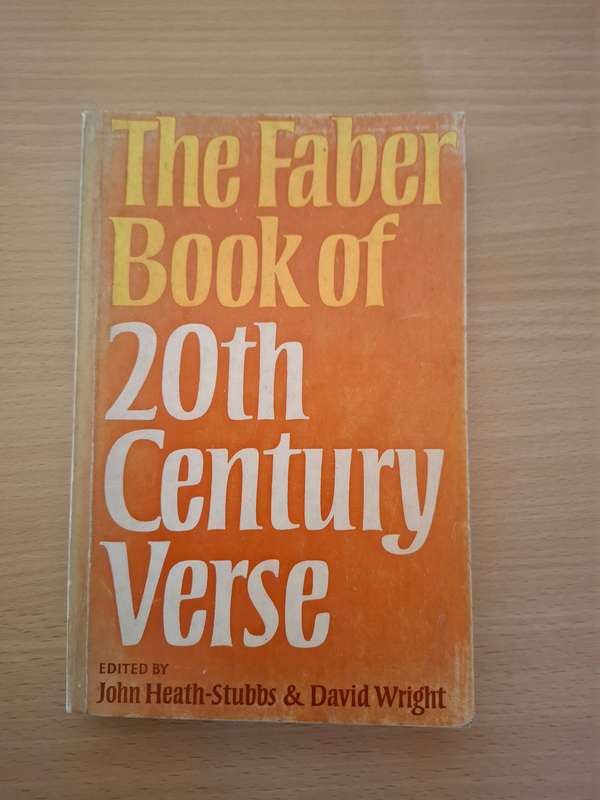 The Faber Book of 20th Century Verse Edited by Heath-Stubbs & David Wright (Paperback)