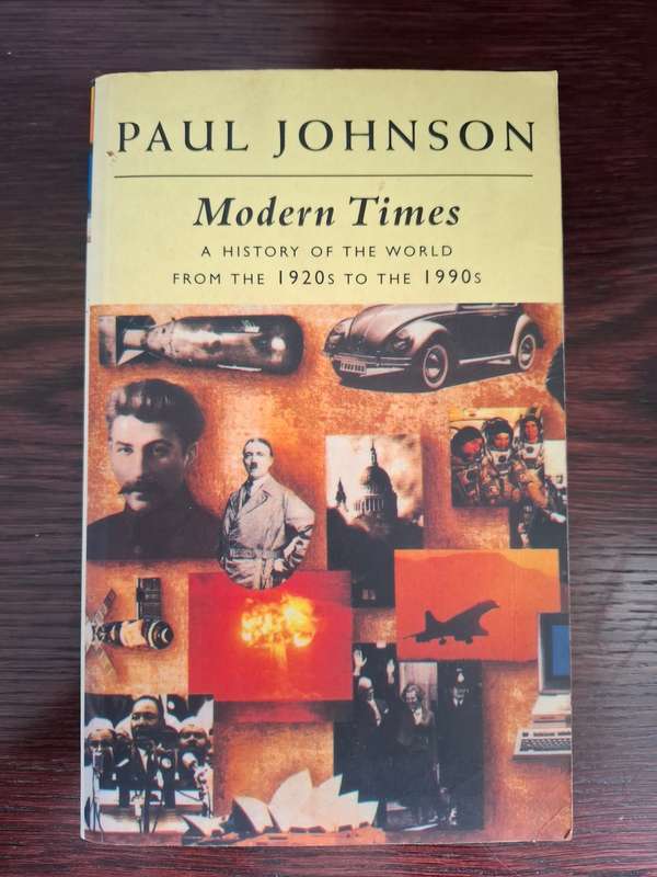Modern Times - A History of The World From the 1920`s to the 1990`s : Paul Johnson (Paperback)