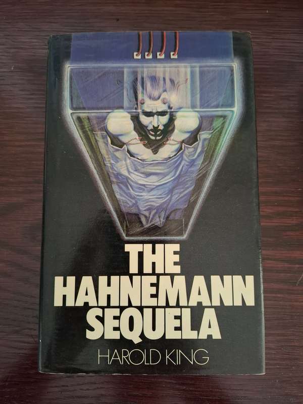 The Hahnemann Sequela : Harold King  (Hardcover)
