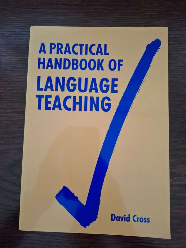 A Practical Handbook of Language Teaching : David Cross  (Paperback)