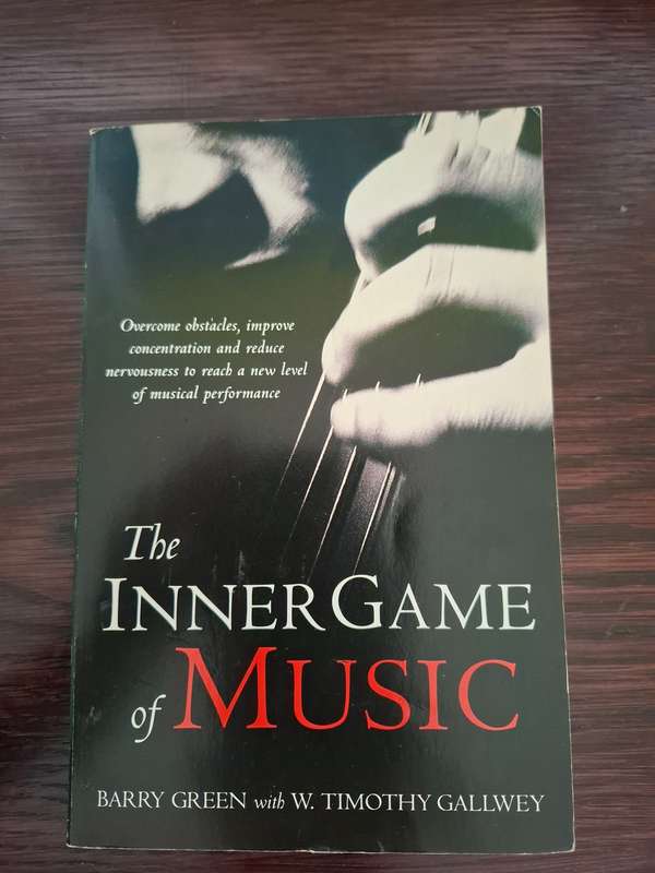The Inner Game of Music : Barry Green with W. Timothy Gallwey  (Paperback)
