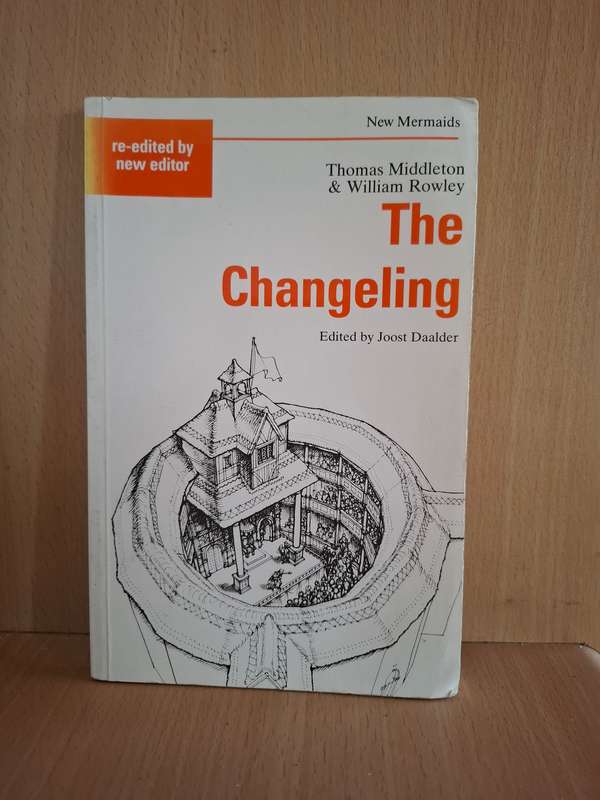 The Changeling : Thomas Middleton & William Rowley  (Paperback)
