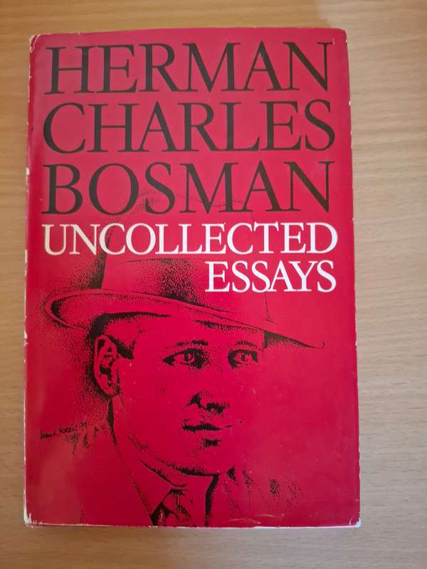 Uncollected Essays : Herman Charles Bosman  (Hardcover)