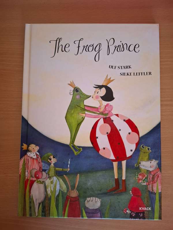 The Frog Prince : Ulf Stark, Silke Leffler  (Hardcover)