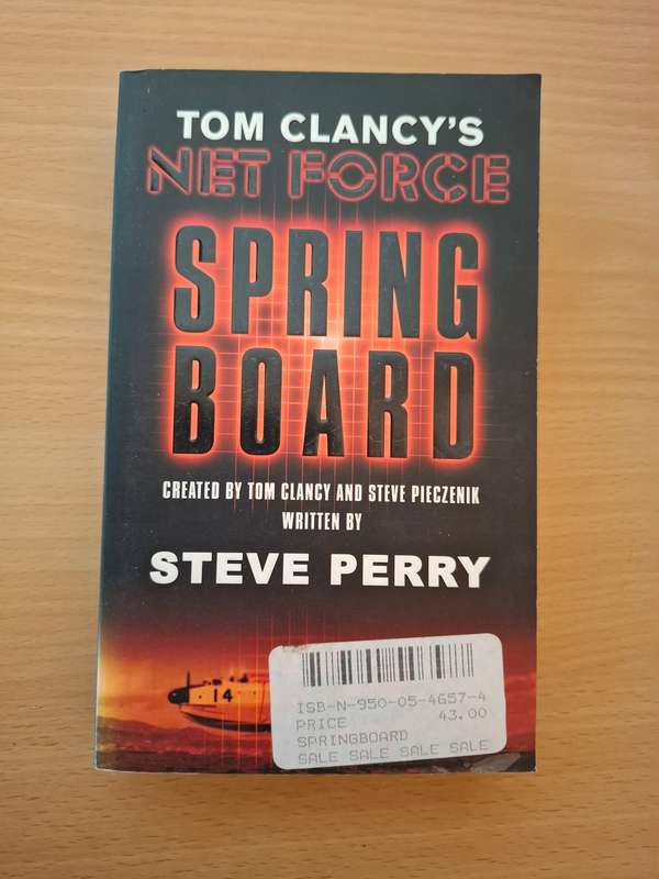 Tom Clancy`s Net Force - Spring Board  : Steve Perry (Paperback)