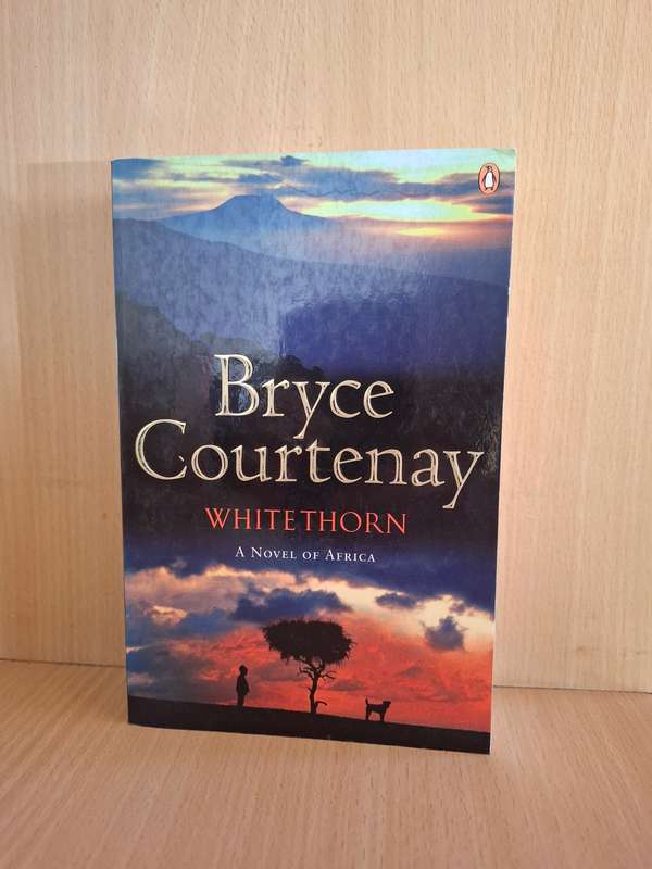 Whitethorn: Bryce Courtenay (Paperback)