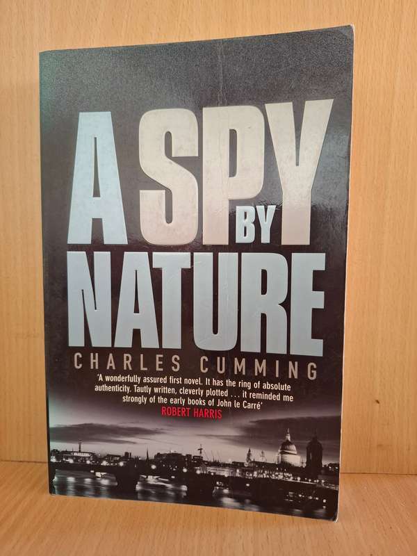 A Spy by Nature : Charles Cumming  (Large Paperback)
