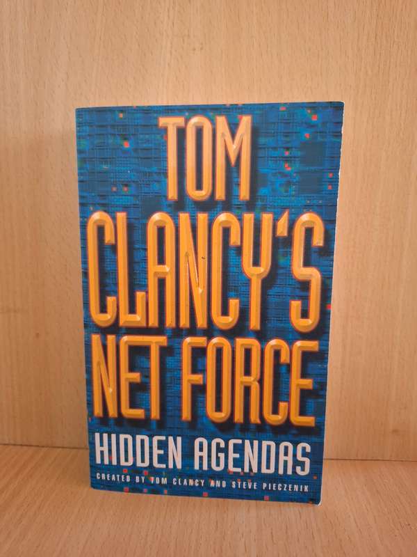 Tom Clancy`s Net Force - Hidden Agendas created by Tom Clancy and Steve Pieczenik (Paperback)