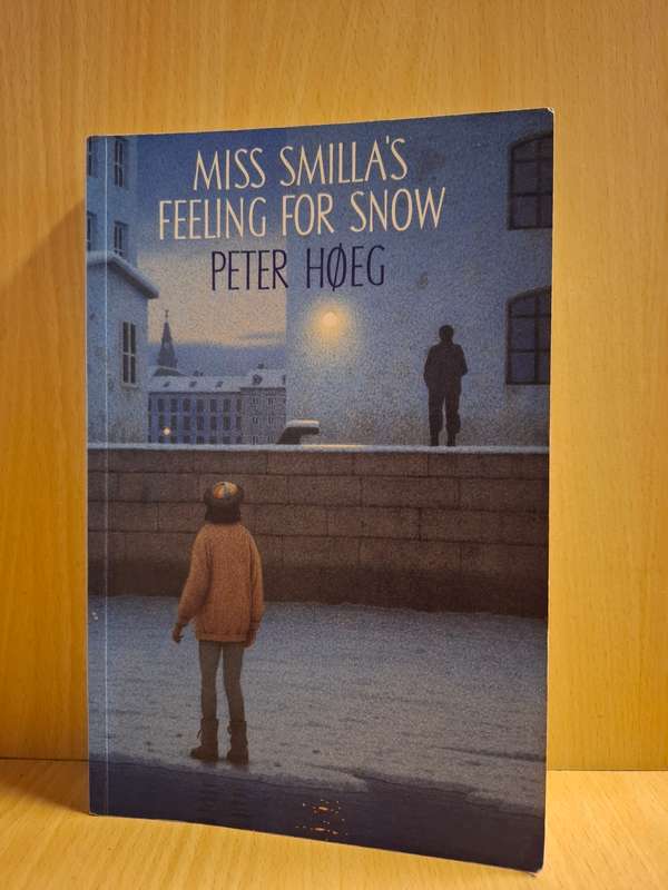 Miss Smilla`s Feeling for Snow: Peter Hoeg (Paperback)