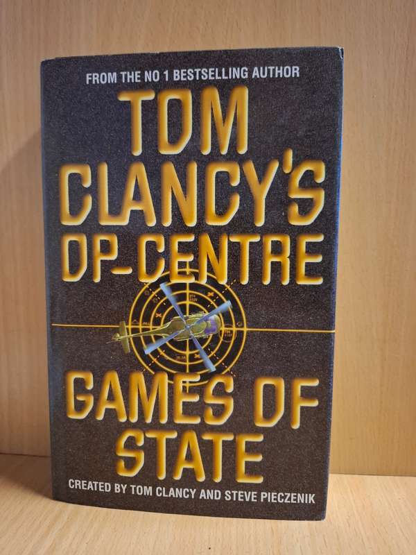 Tom Clancy`s Op-Centre : Games of State created by Tom Clancy and Steve Pieczenik (Hardcover)