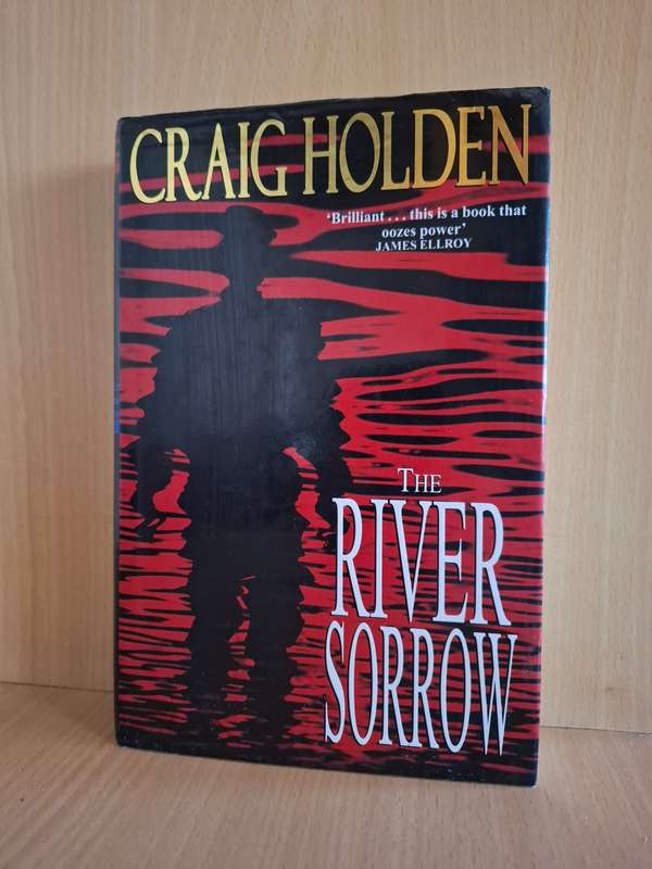 The River Sorrow : Craig Holden (Hardcover)