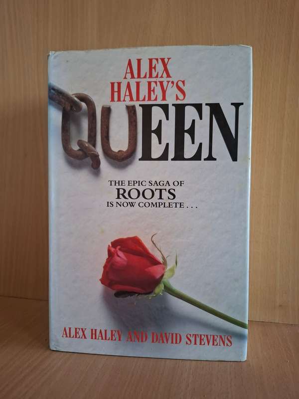 Alex Hayley`s Queen - The Story of an American Family : Alex Hayley and David Stevens (Hardcover)