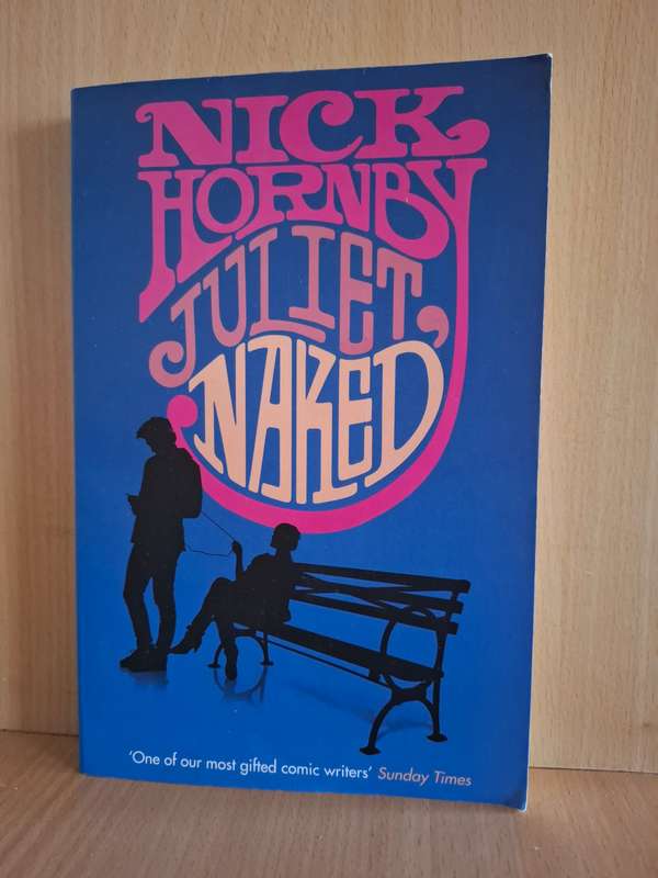 Juliet, Naked : Nick Hornby (Paperback)