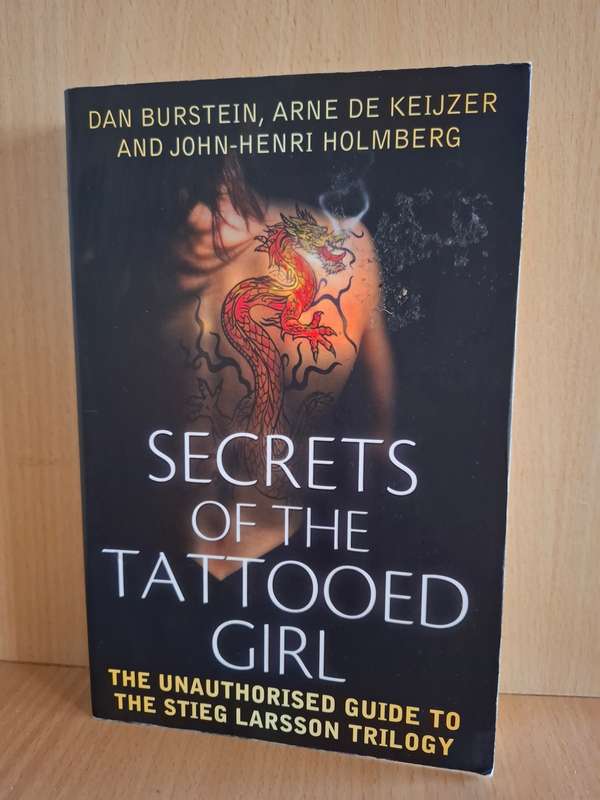 Secrets of the Tattooed Girl: Dan Burnstein, Arne De Keijzer and John Henri Holmberg