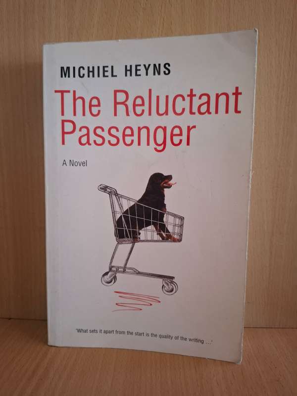 The Reluctant Passenger: Michiel Heyns  (Paperback)